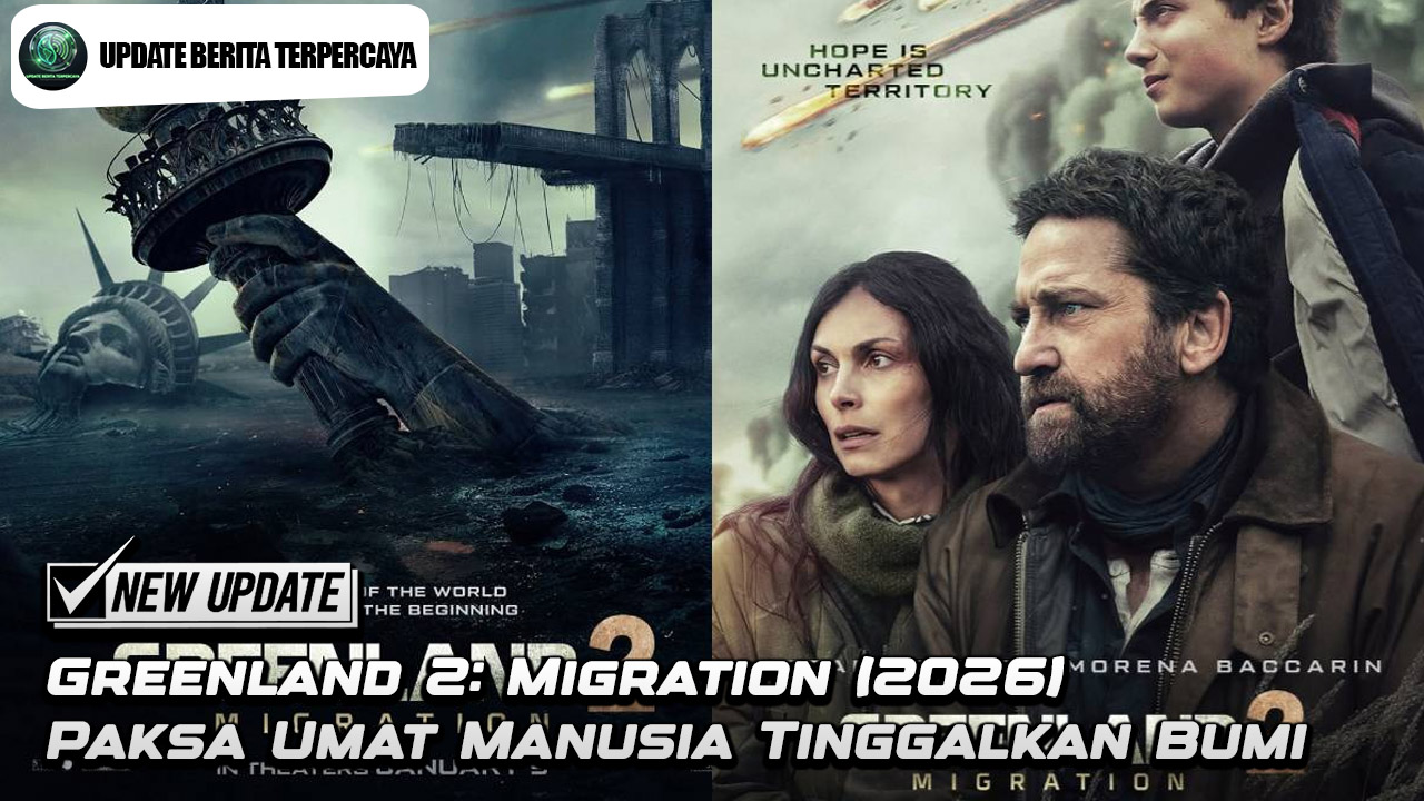 Greenland 2: Migration Paksa Umat Manusia Tinggalkan Bumi