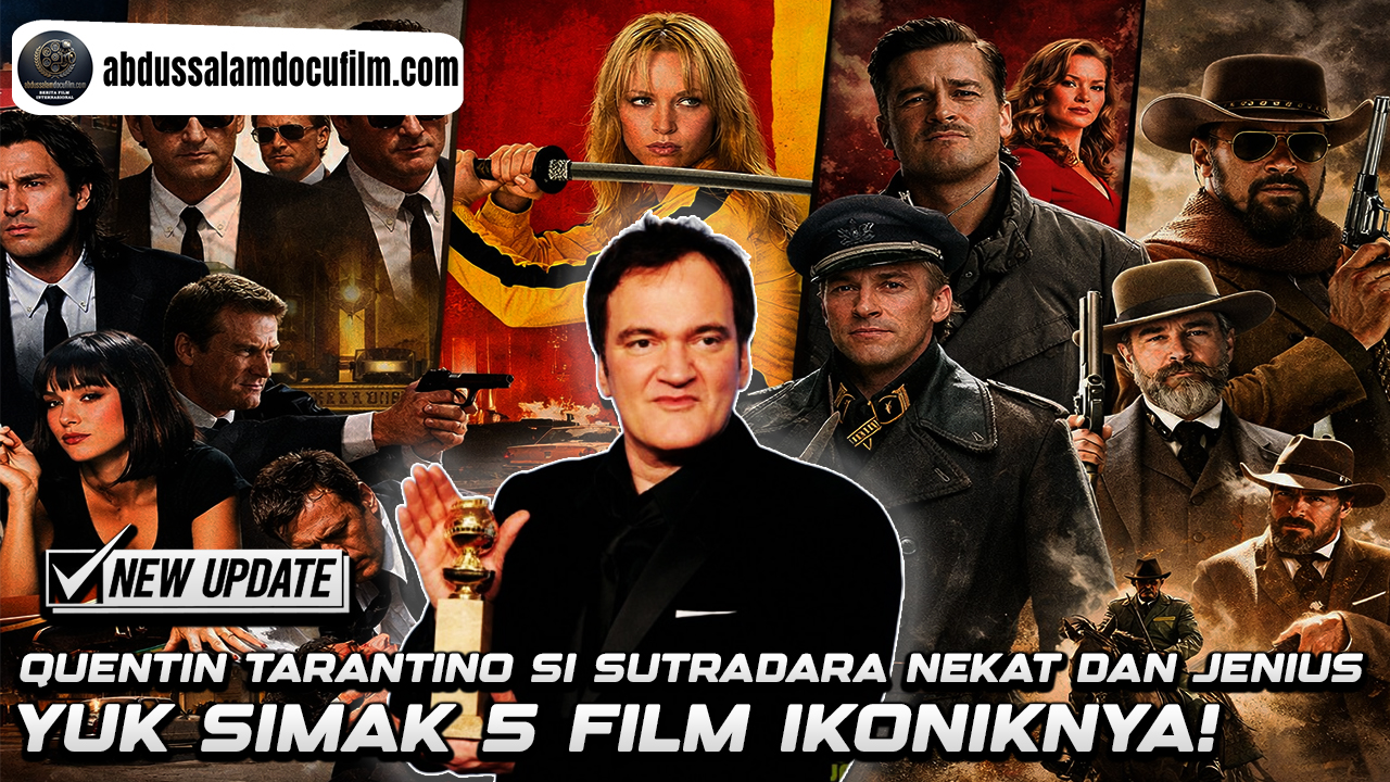 Quentin Tarantino Si Sutradara Nekat Dan Jenius, Simak 5 Filmnya