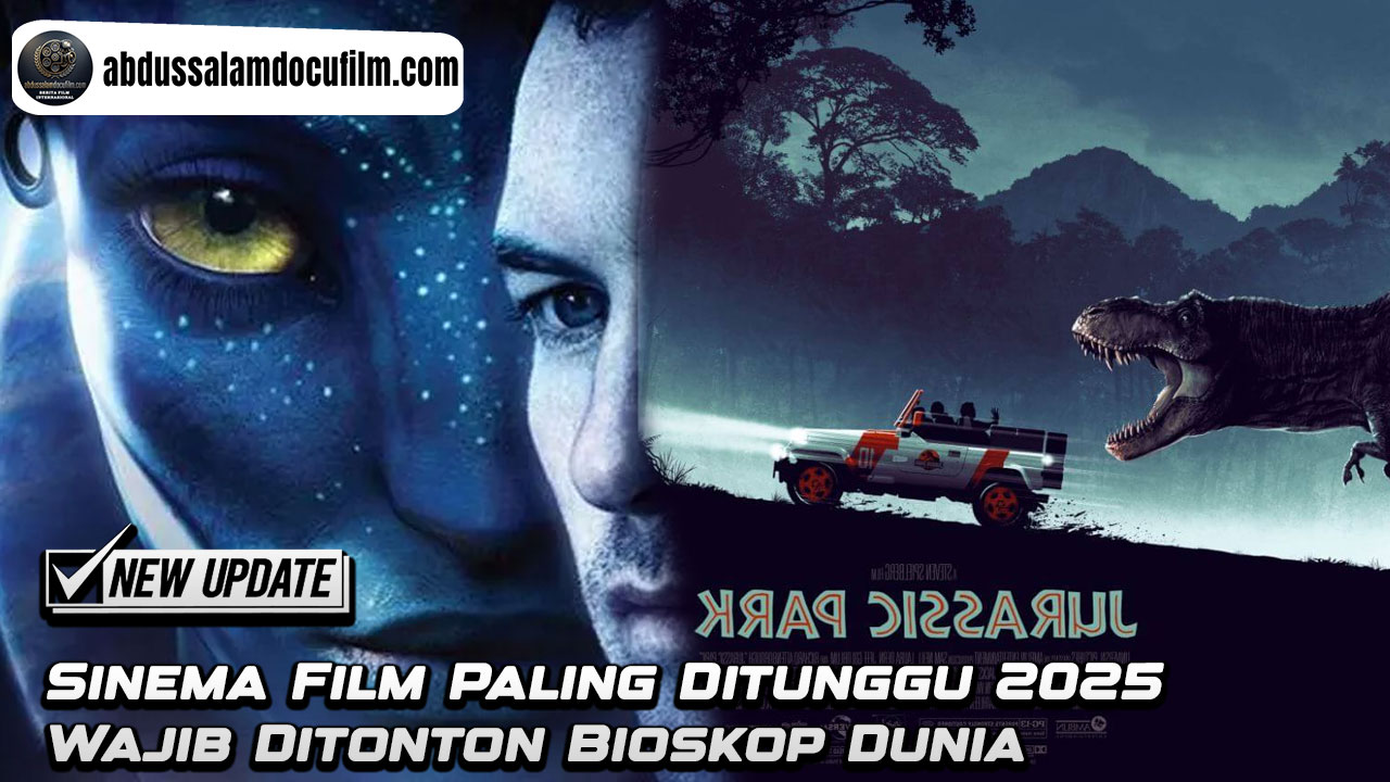 Sinema Film Paling Ditunggu 2025 Wajib Ditonton Bioskop Dunia