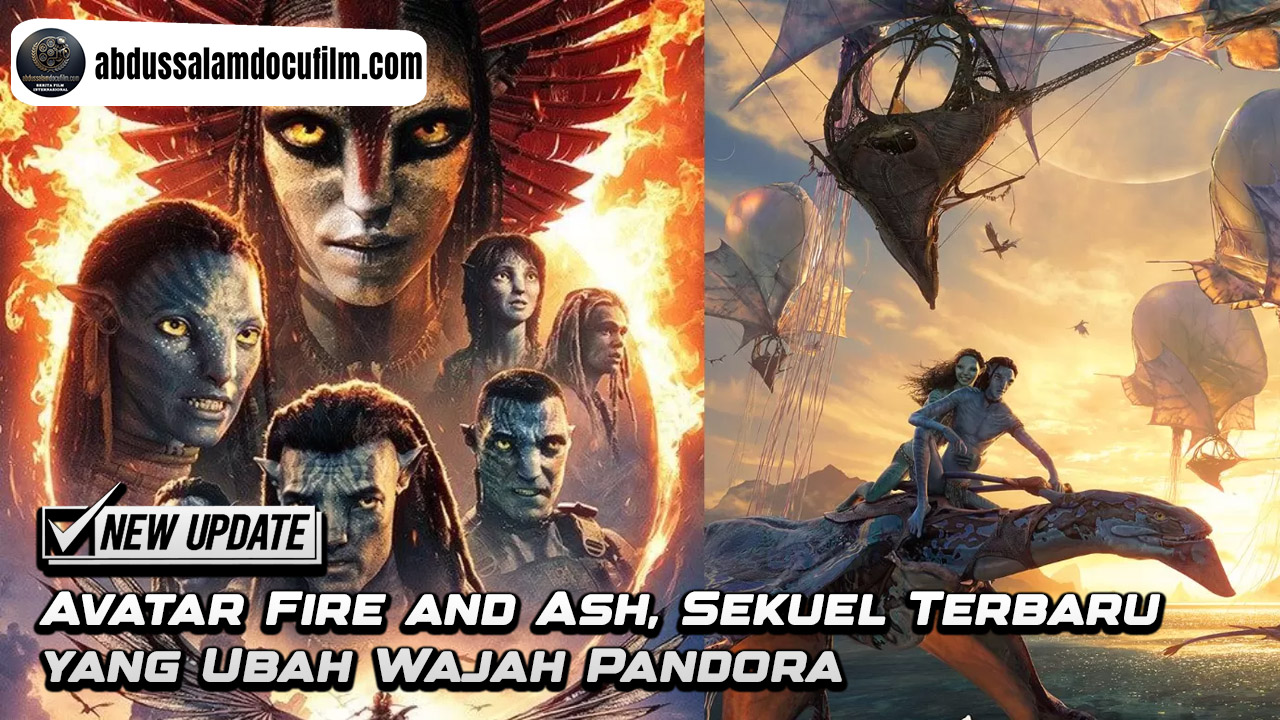 Avatar Fire and Ash, Sekuel Terbaru yang Ubah Wajah Pandora